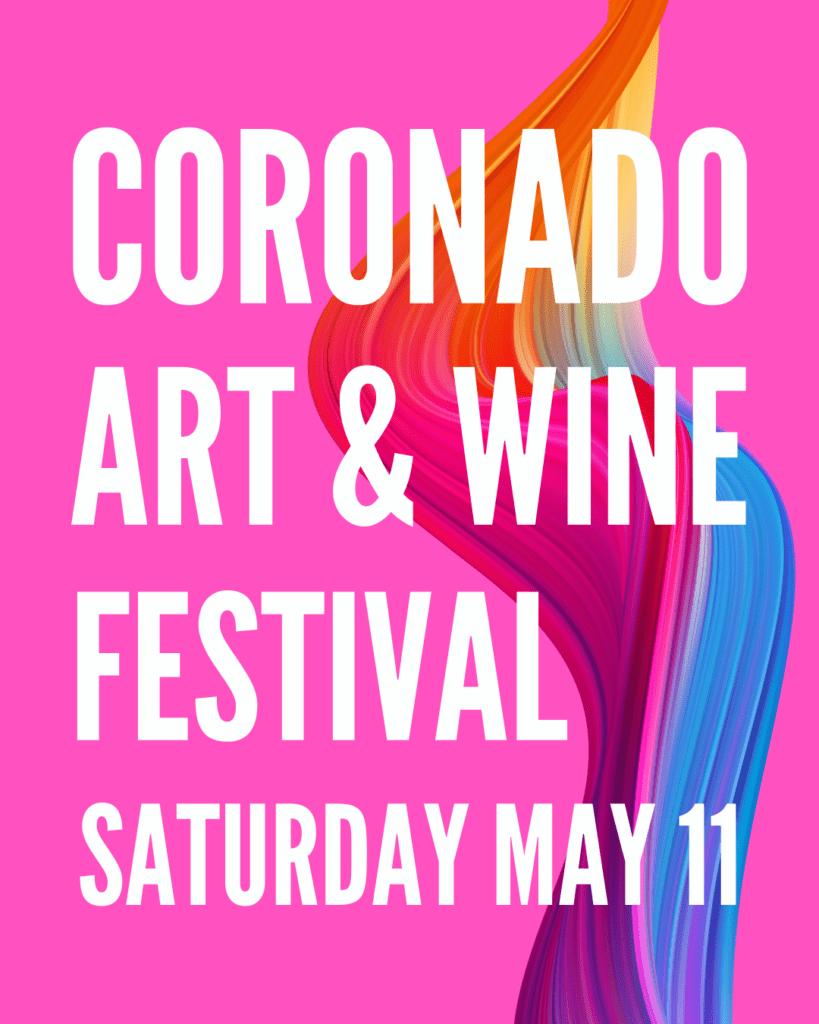 Third Annual Coronado Art & Wine Festival Coronado Visitor Center